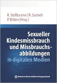 Sexueller Kindesmissbrauch und Missbrauchsabbildungen in digitalen Medien