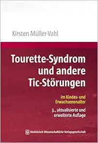 Tourette-Syndrom und andere Tic-Störungen