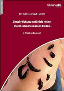 Bluteindickung natürlich heilen