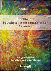 Steckbriefe bewährter homöopathischer Arzneien