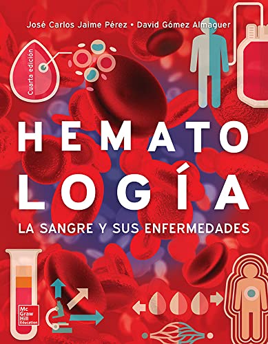 Hematología La sangre y sus enfermedades, 4ª Edición