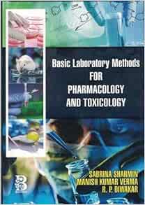 Basic Laboratory Methods for Pharmacology and Toxicology