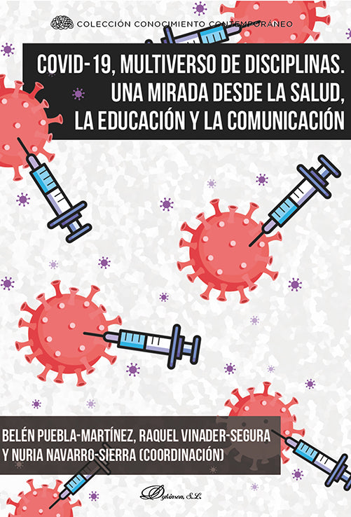 Covid-19, multiverso de disciplinas. Una mirada desde la salud, la educación y la comunicación