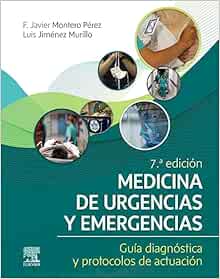 Medicina de urgencias y emergencias: Guía diagnóstica y protocolos de actuación, 7.ª Edición