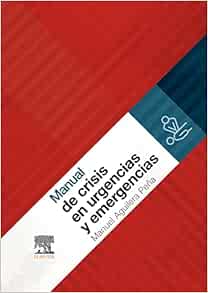 Manual de crisis en urgencias y emergencias