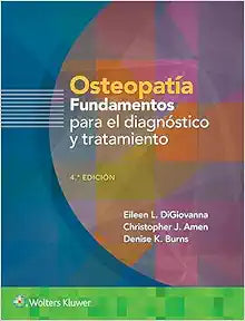 Osteopatía. Fundamentos para el diagnóstico y el tratamiento (Spanish Edition)