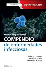Mandell, Douglas y Bennett. Compendio de enfermedades infecciosas (Spanish Edition)