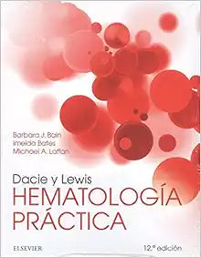 Dacie y Lewis. Hematología práctica, 12th Edition