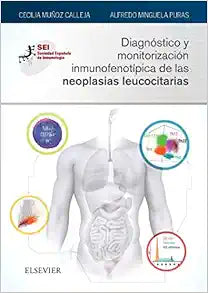 Diagnóstico y monitorización inmunofenotípica de las neoplasias leucocitarias: Sociedad Española de Inmunología