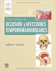 Tratamiento de oclusión y afecciones temporomandibulares, 8th Edition