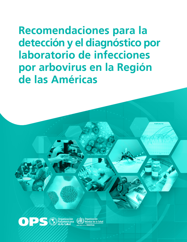 Recomendaciones para la detección y el diagnóstico por laboratorio de infecciones por arbovirus en la Región de las Américas (Spanish Edition)