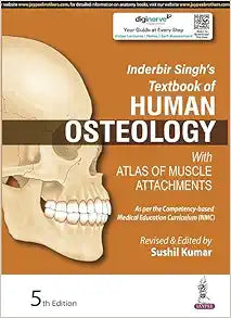 Inderbir Singh's Textbook of Human Osteology: With Atlas of Muscle Attachments, 5th Edition