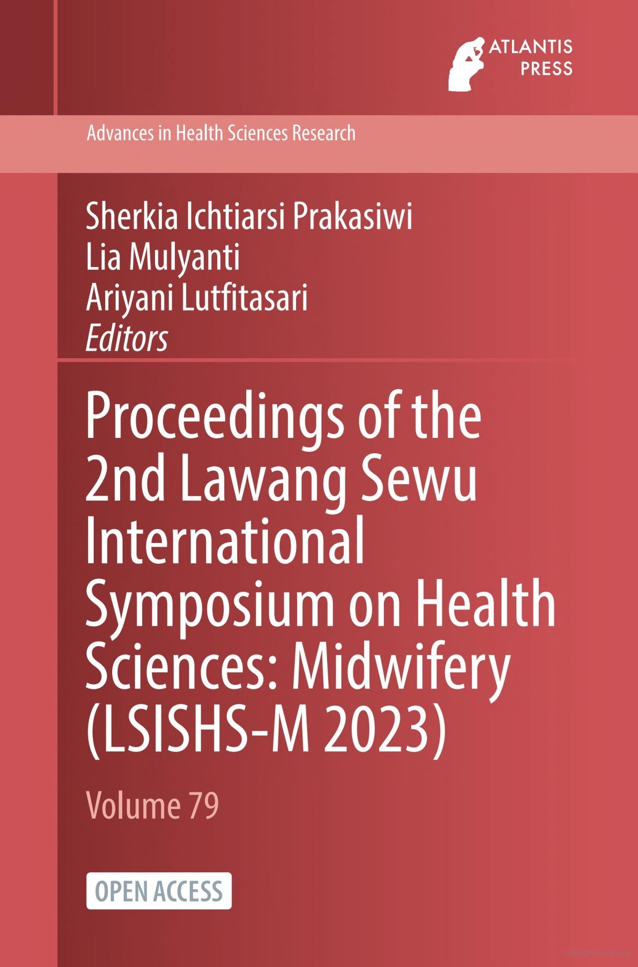 Proceedings of the 2nd Lawang Sewu International Symposium on Health Sciences: Midwifery (LSISHS-M 2023)