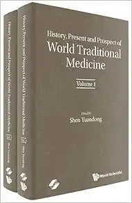 History, Present and Prospect of World Traditional Medicine