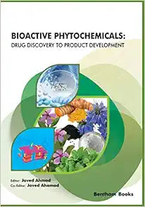 Bioactive Phytochemicals: Drug Discovery to Product Development