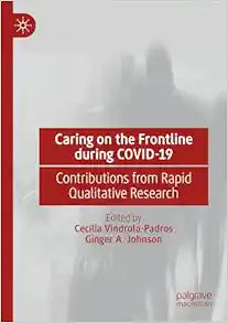 Caring on the Frontline during COVID-19: Contributions from Rapid Qualitative Research