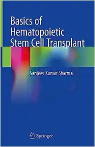 Basics of Hematopoietic Stem Cell Transplant