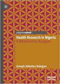 Health Research in Nigeria: A Bibliometric Analysis