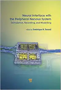 Neural Interface with the Peripheral Nervous System: Stimulation, Recording, and Modelling
