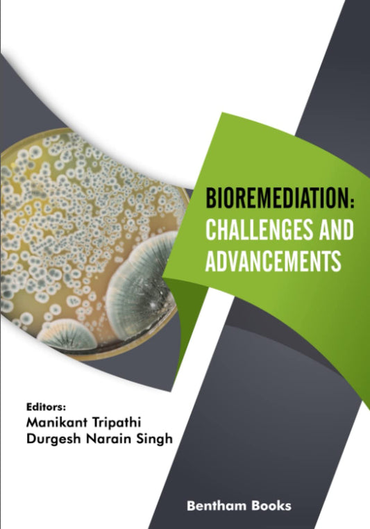 Bioremediation: Challenges and Advancements