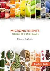 Micronutrients: The Key to Good Health