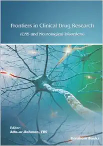 Frontiers in Clinical Drug Research – CNS and Neurological Disorders: Volume 10