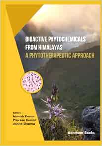 Bioactive Phytochemicals from Himalayas: A Phytotherapeutic Approach