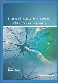 Frontiers in Clinical Drug Research – CNS and Neurological Disorders: Volume 11