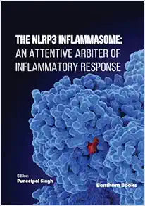 The NLRP3 Inflammasome: An Attentive Arbiter of Inflammatory Response