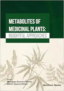 Metabolites of Medicinal Plants: Insightful Approaches