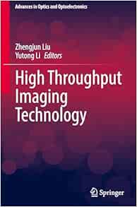 High Throughput Imaging Technology (Advances in Optics and Optoelectronics)