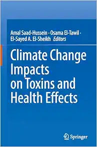 Climate Change Impacts on Toxins and Health Effects
