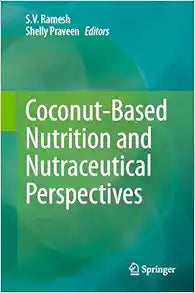 Coconut-Based Nutrition and Nutraceutical Perspectives