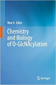 Chemistry and Biology of O-GlcNAcylation