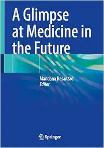 A Glimpse at Medicine in the Future