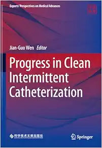 Progress in Clean Intermittent Catheterization, 2024th Edition