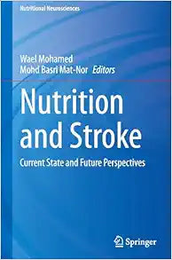 Nutrition and Stroke: Current State and Future Perspectives (Nutritional Neurosciences)