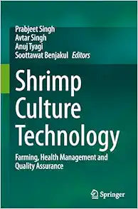 Shrimp Culture Technology: Farming, Health Management and Quality Assurance