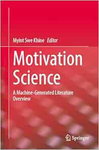 Motivation Science: A Machine-Generated Literature Overview