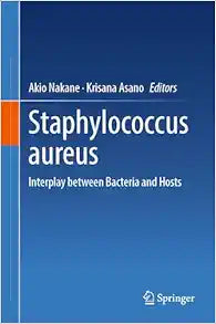 Staphylococcus aureus: Interplay between Bacteria and Hosts