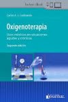 Oxigenoterapia. Usos medicos en situaciones agudas y cronicas, 2ª Edición