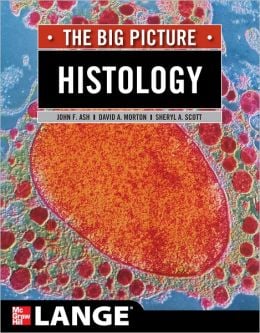 Histology: The Big Picture (ORIGINAL PDF from Publisher)