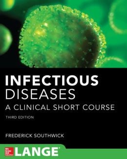 Infectious Diseases: A Clinical Short Course, 3rd Edition (ORIGINAL PDF from Publisher)