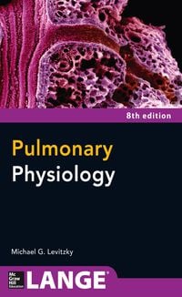 Pulmonary Physiology 8th (Lange Physiology Series)