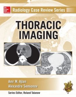 Radiology Case Review Series: Thoracic Imaging (ORIGINAL PDF from Publisher)
