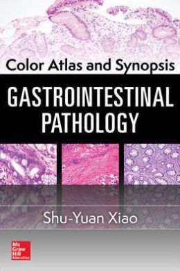 Color Atlas and Synopsis: Gastrointestinal Pathology (ORIGINAL PDF from Publisher)