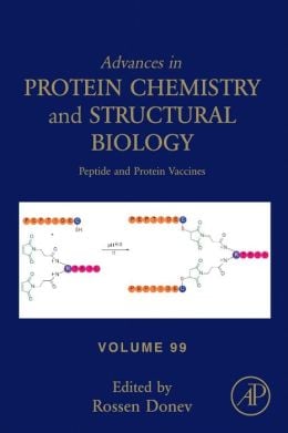 Peptide and Protein Vaccines (Advances in Protein Chemistry and Structural Biology, Volume 99)