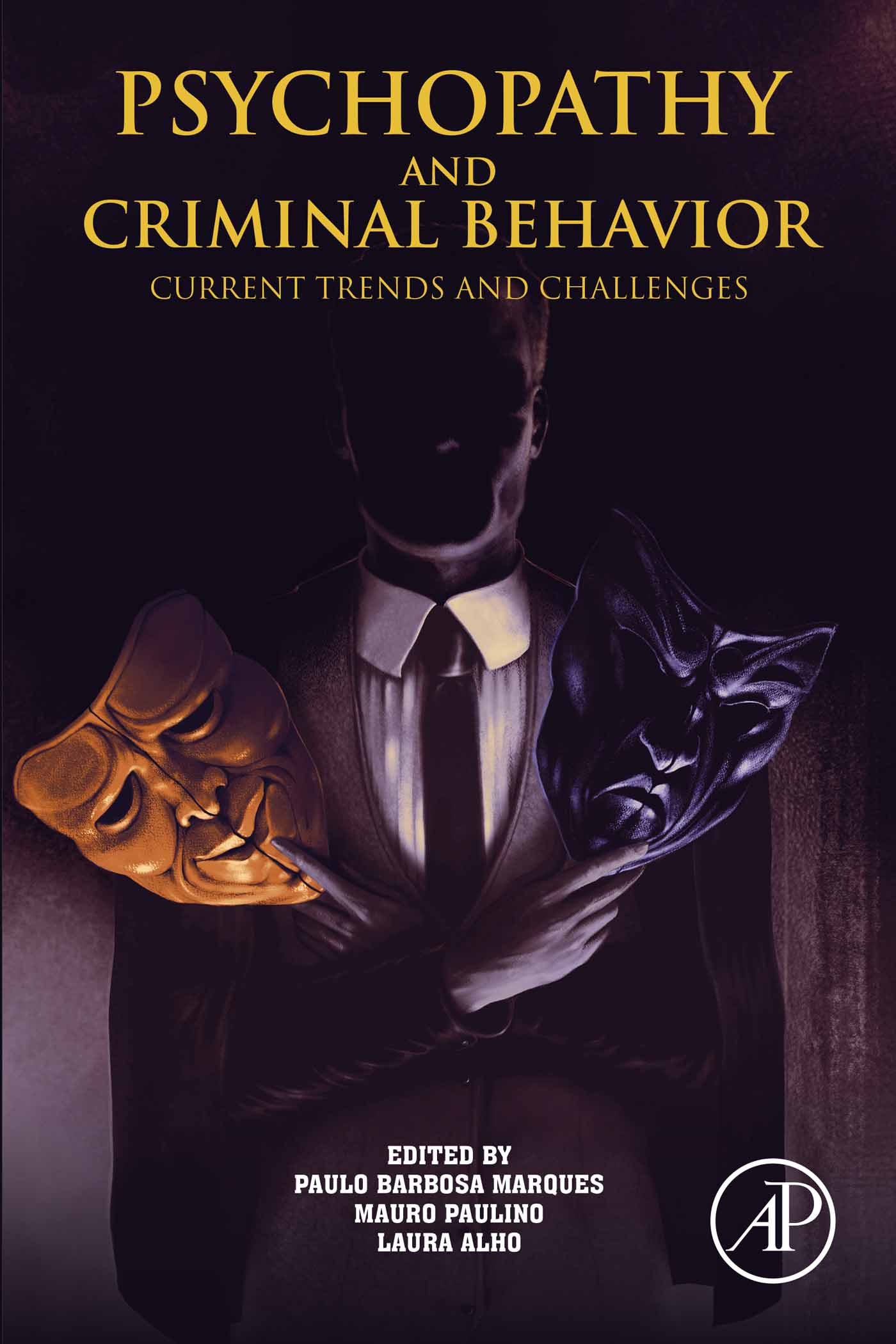 Psychopathy and Criminal Behavior: Current Trends and Challenges