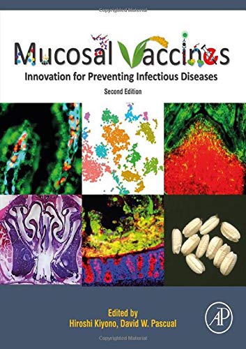 Mucosal Vaccines: Innovation for Preventing Infectious Diseases, 2nd Edition