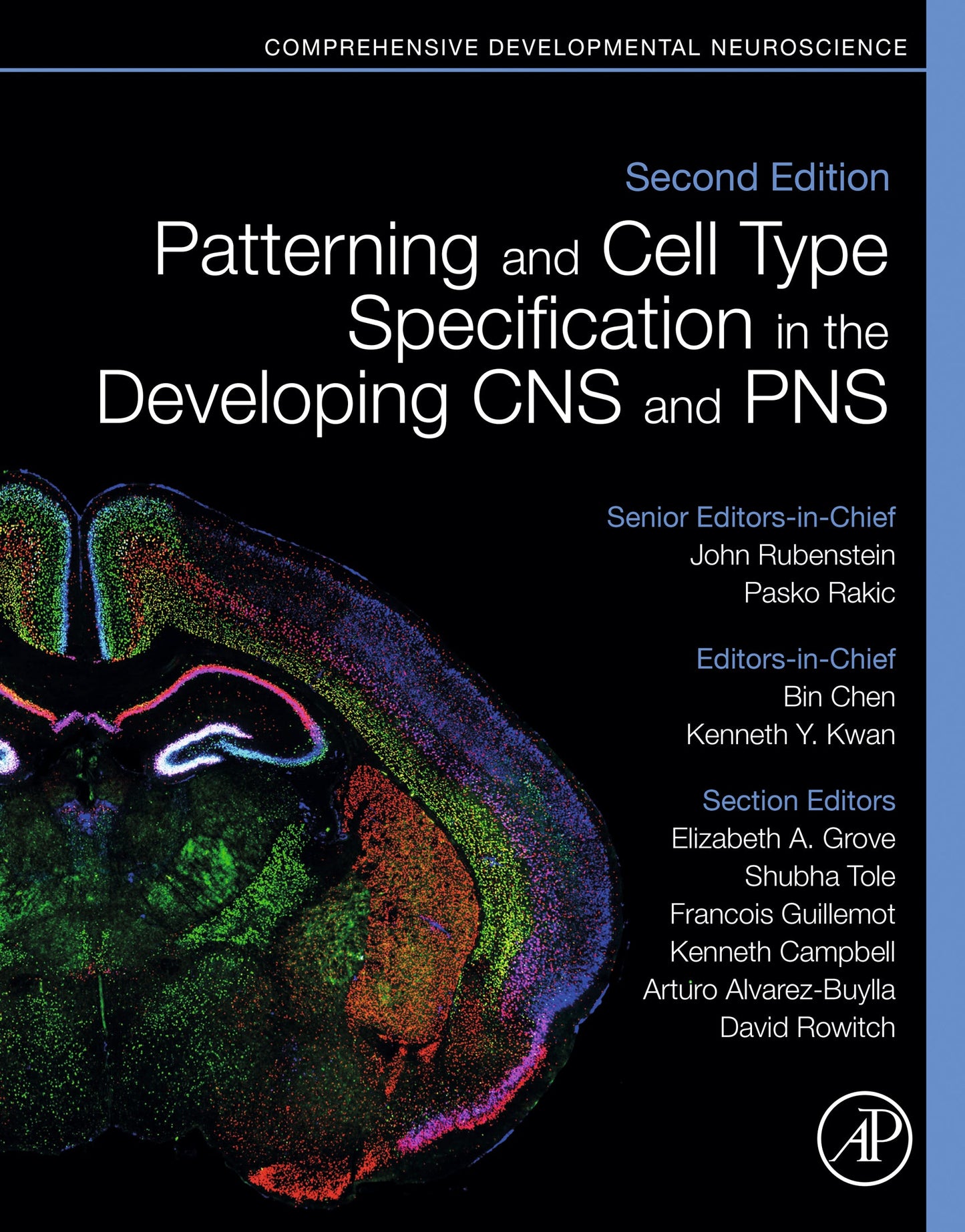 Patterning and Cell Type Specification in the Developing CNS and PNS: Comprehensive Developmental Neuroscience, 2nd Edition